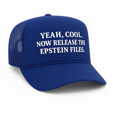 'NOW RELEASE THE FILES' ROYAL BLUE FOAM TRUCKER