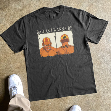 BAD AS I WANNA BE HEAVYWEIGHT BLACK TSHIRT