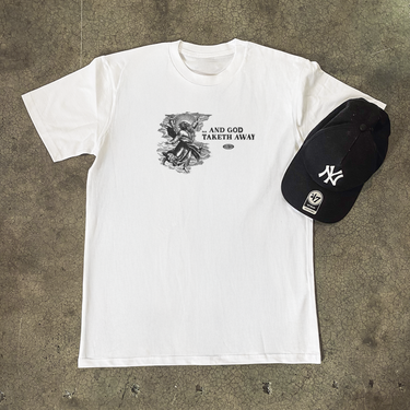 'GOD TAKETH' CLASSIC WHITE TEE